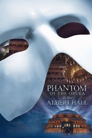 Assista o filme O Fantasma da Ópera No Royal Albert Hall Online Gratis