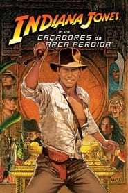 Assista o filme Indiana Jones e os Caçadores da Arca Perdida Online Gratis