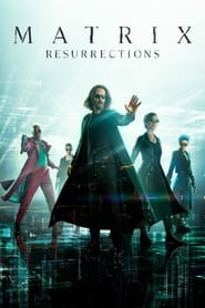 Assista o filme Matrix: Resurrections Online Gratis