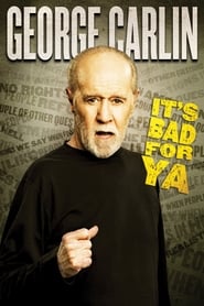 Assista o filme George Carlin: It's Bad for Ya! Online Gratis