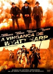 Assista o filme A Vingança de Wyatt Earp Online Gratis