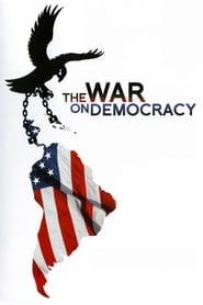 Assista o filme The War on Democracy Online Gratis