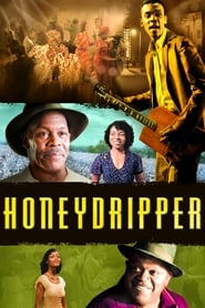 Assista o filme Honeydripper Online Gratis