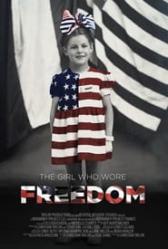 Assista o filme The Girl Who Wore Freedom Online Gratis