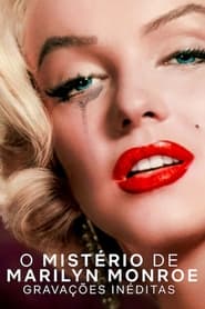 Assista o filme O Mistério de Marilyn Monroe: Gravações Inéditas Online Gratis