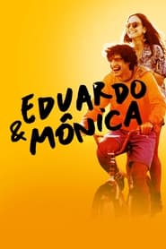 Assista o filme Eduardo and Monica Online Gratis