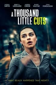 Assista o filme A Thousand Little Cuts Online Gratis