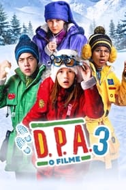 Assista o filme D.P.A. 3: O Filme - Uma Aventura no Fim do Mundo Online Gratis