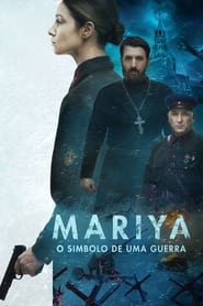 Assista o filme Mariya - O Simbolo de Uma Guerra Online Gratis