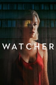 Assista o filme Watcher Online Gratis