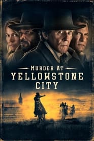 Assista o filme Murder at Yellowstone City Online Gratis