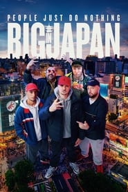 Assista o filme People Just Do Nothing: Big in Japan Online Gratis