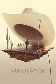 Assista o filme Vengeance Online Gratis