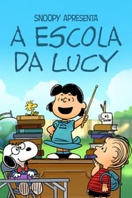 Assista o filme Snoopy Apresenta: A Escola da Lucy Online Gratis