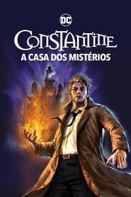 Assista o filme Constantine: A Casa dos Mistérios Online Gratis