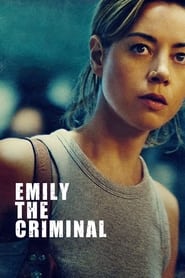 Assista o filme Emily the Criminal Online Gratis