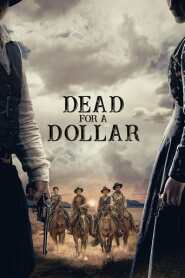 Assista o filme Dead for a Dollar Online Gratis