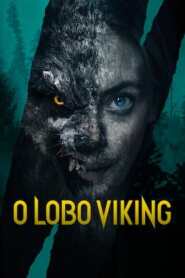 Assista o filme O Lobo Viking Online Gratis
