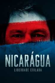 Assista o filme Nicarágua: Liberdade Exilada Online Gratis