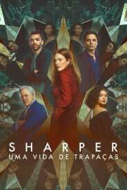 Assista o filme Sharper: Uma Vida de Trapaças Online Gratis