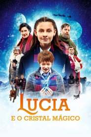 Assista o filme Lucia e o Cristal Mágico Online Gratis