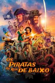 Assista o filme Os Piratas da Rua Debaixo Online Gratis