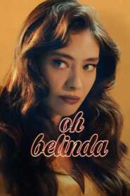Assista o filme Oh Belinda Online Gratis