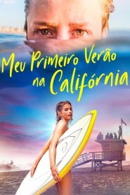 Assista o filme Meu Primeiro Verão na Califórnia Online Gratis