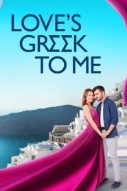 Assista o filme Love's Greek to Me Online Gratis