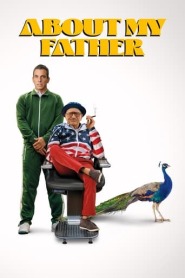 Assista o filme About My Father Online Gratis