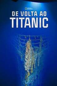 Assista o filme De Volta ao Titanic Online Gratis