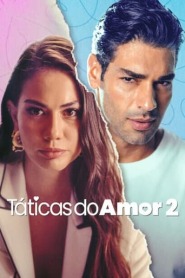 Assista o filme Táticas do Amor 2 Online Gratis
