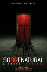 Assista o filme Sobrenatural: A Porta Vermelha Online Gratis