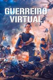 Assista o filme Guerreiro Virtual Online Gratis