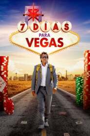 Assista o filme 7 Dias para Vegas Online Gratis
