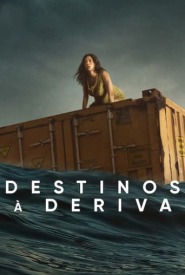 Assista o filme Destinos à Deriva Online Gratis