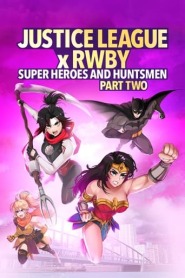 Assista o filme Liga da Justiça x RWBY: Super-Heróis e Caçadores - Parte 2 Online Gratis