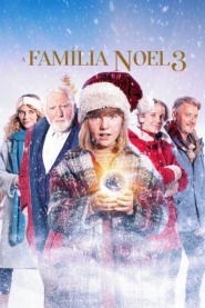 Assista o filme A Família Noel 3 Online Gratis