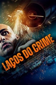 Assista o filme Laços do Crime Online Gratis