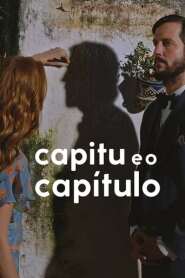 Assista o filme Capitu and the Chapter Online Gratis