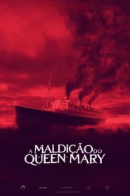 Assista o filme A Maldição do Queen Mary Online Gratis