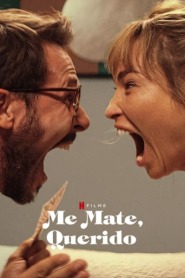 Assista o filme Me Mate, Querido Online Gratis