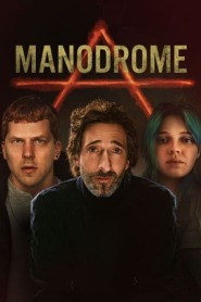 Assista o filme Manodrome Online Gratis