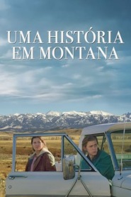 Assista o filme Uma história em Montana Online Gratis