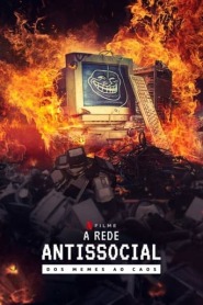 Assista o filme A Rede Antissocial: Dos Memes ao Caos Online Gratis