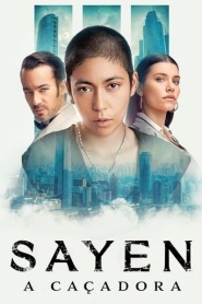 Assista o filme Sayen: A Caçadora Online Gratis
