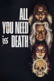 Assista o filme All You Need Is Death Online Gratis