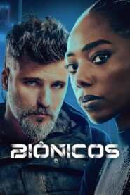 Assista o filme Bionic Online Gratis