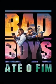 Assista o filme Bad Boys: Até o Fim Online Gratis