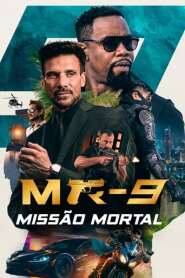 Assista o filme MR-9: Missão Mortal Online Gratis